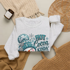 Hot Cocoa Kinda Day Sweatshirt- Winter- Christmas- Snowman