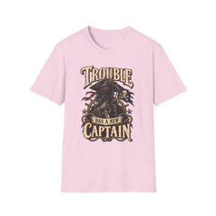 Trouble Has a New Captain T-Shirt — Pirate Skull Graphic Tee