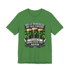 St. Patrick’s Pub Tee – “Hello Darkness My Old Friend, I’ve Come to Drink With You Again”