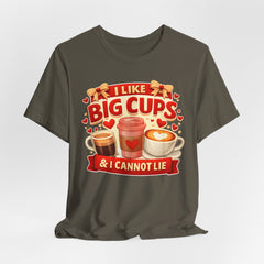 Coffee Lovers Tee — "I Like Big Cups & I Cannot Lie" Graphic T-Shirt