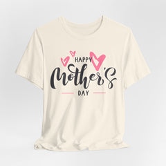 Happy Mother's Day Unisex Short Sleeve Tee