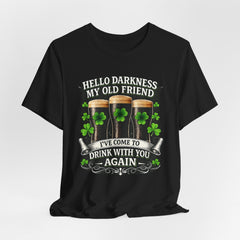 St. Patrick’s Pub Tee – “Hello Darkness My Old Friend, I’ve Come to Drink With You Again”