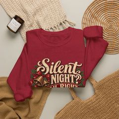 Silent Night Yeah, Right Christmas Sweatshirt