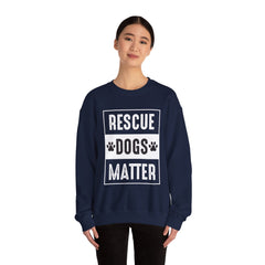 Rescue Dogs Matter Sweatshirt