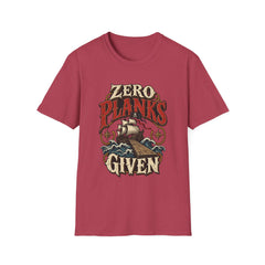 Zero Planks Given T-Shirt — Funny Pirate Ship Tee