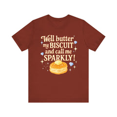 Well, better my butt and call me sparklyTee, Humorous T-Shirt, Gift for jewelry Lovers, Casual Wear, Quirky Gift Idea