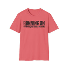 Running On Caffeine & Questionable Decisions T-Shirt