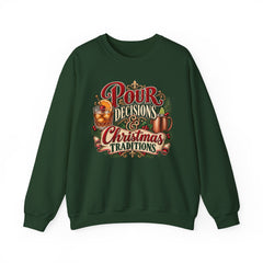 "Pour Decisions & Christmas Traditions" Holiday Christmas Sweatshirt Crewneck