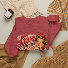 Retro Pin-Up 'Love Is Patient, I Am Not' Graphic Crewneck Sweatshirt Valentine