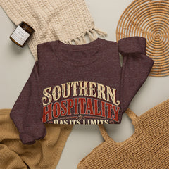 Southern Hospitality Crewneck Sweatshirt — "Southern Hospitality Has Its Limits, You're Gettin' Close"