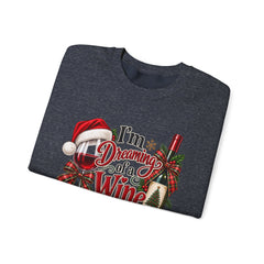 "I'm Dreaming of a Wine Christmas" Holiday Crewneck