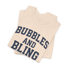 BUBBLES AND BLING ARE MY THING Tee, Fun Graphic T-Shirt, Unisex Comedy Shirt, Surprise Jewelry Reveals, Bella Canvas