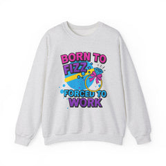 Born to Fizz - Forced to Work - Crewneck Sweatshirt | Jewelry Reveals, Fizz, Relaxed Style