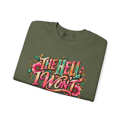 "The Hell I Won’t" Floral Lettering Graphic Crewneck Sweatshirt