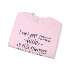 Funny Unisex Sweatshirt - Just Enough Fucks Given