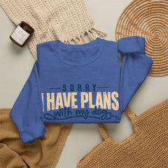 "Sorry I Have Plans With My Dog" Cozy Dog Lover Crewneck Sweatshirt