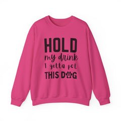 "Hold My Drink, I Gotta Pet This Dog" Unisex Heavy Blend™ Crewneck Sweatshirt