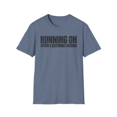 Running On Caffeine & Questionable Decisions T-Shirt