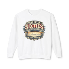 Made in the Sixties Crewneck Sweatshirt — Classic & Unrestored Vintage 60s Gift