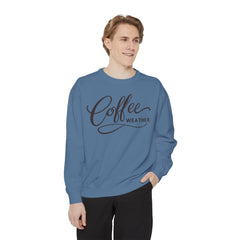Coffee Weather Sweatshirt — Comfort Colors