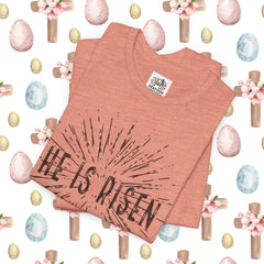 He Is Risen Unisex Short Sleeve Tee - Easter Celebration Shirt