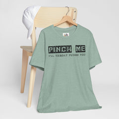 Funny St. Patrick's Day Unisex Tee - “Pinch Me I’ll Punch You"