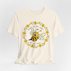 "She Bee Fierce" Unisex Jersey Short Sleeve Tee - Inspirational Bee Art Shirt