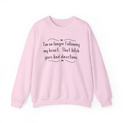 Sarcastic Crewneck Sweatshirt - I’m Not Following This Bitch