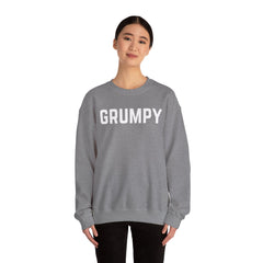 Sarcastic Crewneck Sweatshirt - GRUMPY