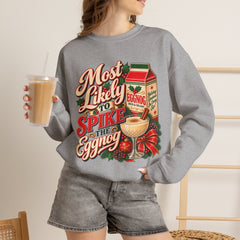 Eggnog Crewneck Sweatshirt – “Most Likely to Spike the Eggnog” Holiday Sweater
