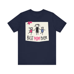 Best Mom Ever Short Sleeve Tee - Perfect Gift for Mother's Day