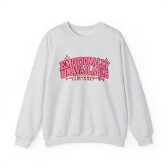 Emotionally Unavailable But Cute Crewneck Sweatshirt – Cute Sarcastic Valentine Vibes