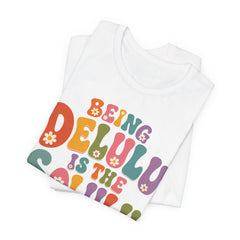 Being Delulu Is The Solulu Retro Graphic Tee