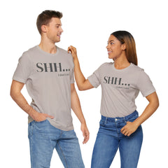 Shhh... I Don't Care Unisex Jersey Tee - Casual Statement T-Shirt for Relaxed Vibes