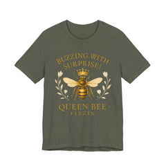 Buzzing With Surprise Tee, Funny Bee Shirt by Bella Canvas, Queen Bee Fizzin