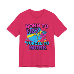Born to Fizz Tee, Fun Graphic T-Shirt, Unisex Comedy Shirt, Surprise Jewelry Reveals, Bella Canvas