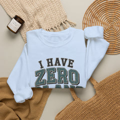 “I Have Zero Plans to Act My Age” Vintage College Graphic Sweatshirt