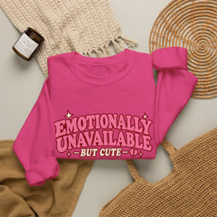 Emotionally Unavailable But Cute Crewneck Sweatshirt – Cute Sarcastic Valentine Vibes