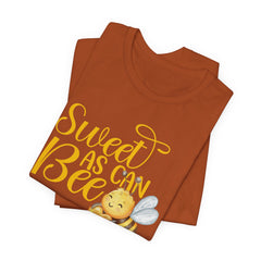 Sweet As Can Bee - Unisex Jersey Tee - Cute Bee Graphic T-Shirt
