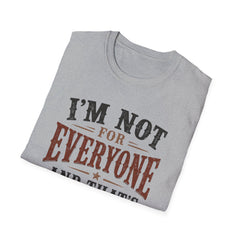 “I'm Not For Everyone And That's The Point" Vintage Statement Tee