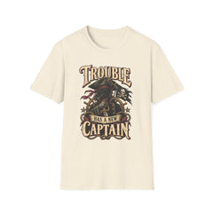 Trouble Has a New Captain T-Shirt — Pirate Skull Graphic Tee