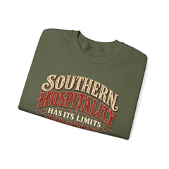 Southern Hospitality Crewneck Sweatshirt — "Southern Hospitality Has Its Limits, You're Gettin' Close"