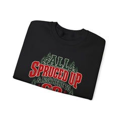 "All Spruced Up & Nowhere to Go" Holiday Christmas Tree Graphic sweatshirt