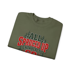 "All Spruced Up & Nowhere to Go" Holiday Christmas Tree Graphic sweatshirt