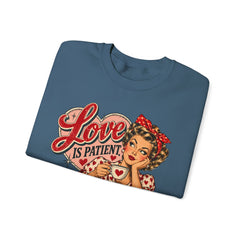 Retro Pin-Up 'Love Is Patient, I Am Not' Graphic Crewneck Sweatshirt Valentine