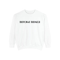 DRIVEWAY DRINKER –  Sweatshirt