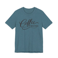 Coffee Weather T-Shirt — Script Graphic Casual Tee for Coffee Lovers