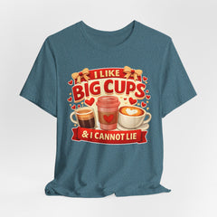 Coffee Lovers Tee — "I Like Big Cups & I Cannot Lie" Graphic T-Shirt