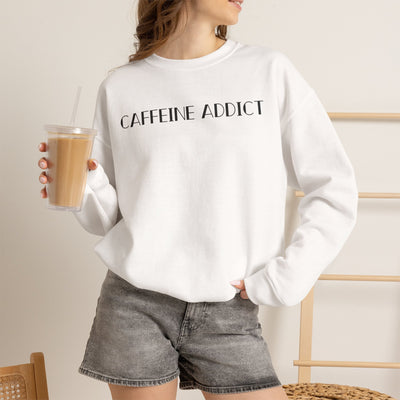 CAFFEINE ADDICT Crewneck Sweatshirt