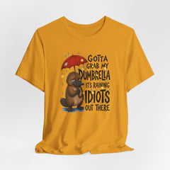 Funny Platypus T‑Shirt — "Gotta Grab My Dumbrella, It’s Raining Idiots Out There" Graphic Tee